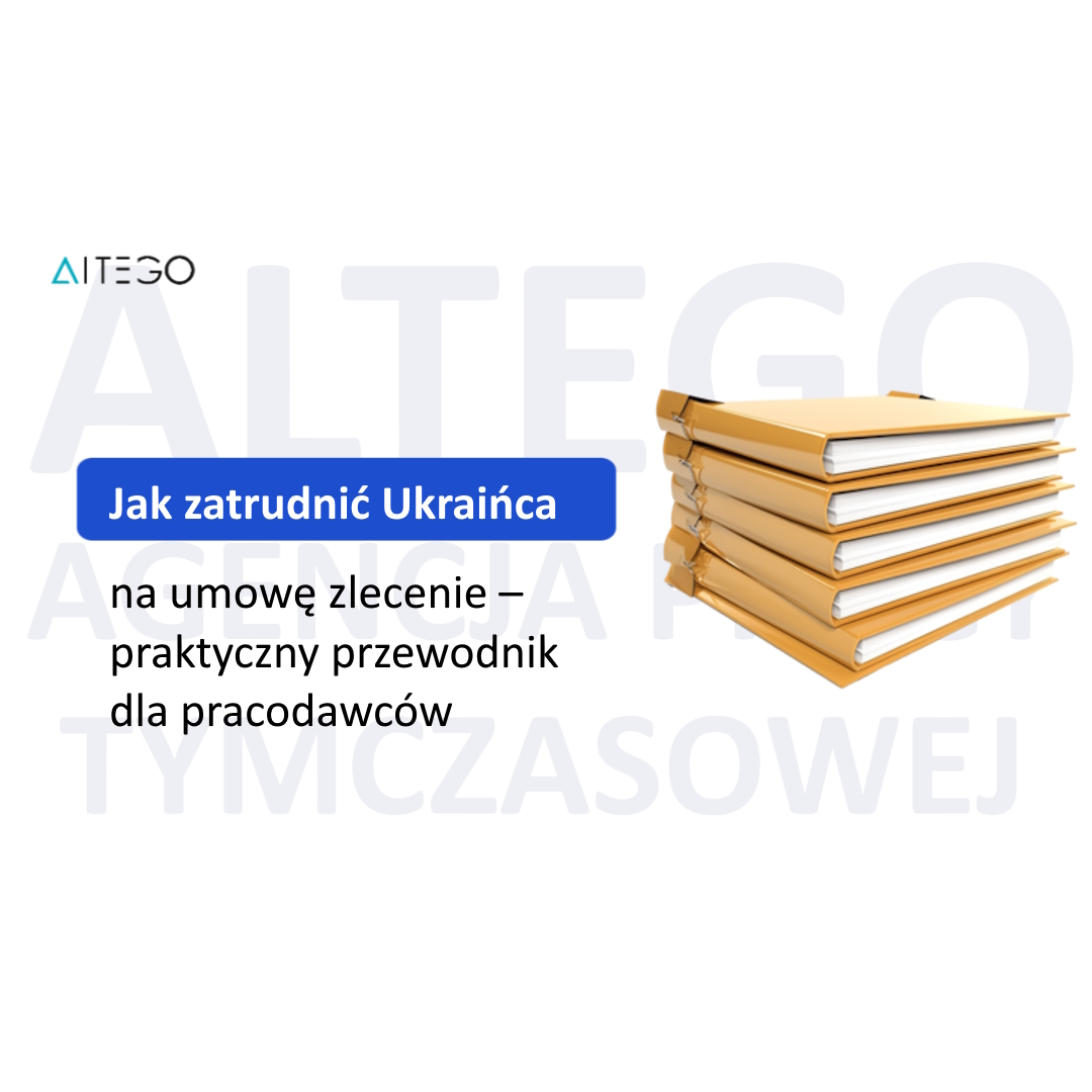 jak zatrudnić ukraińca na umowę zlecenie